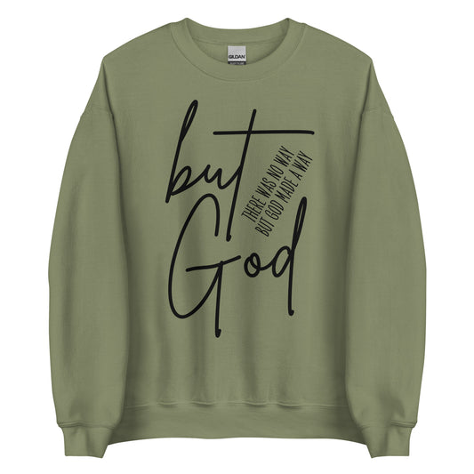 But God Unisex Sweatshirt