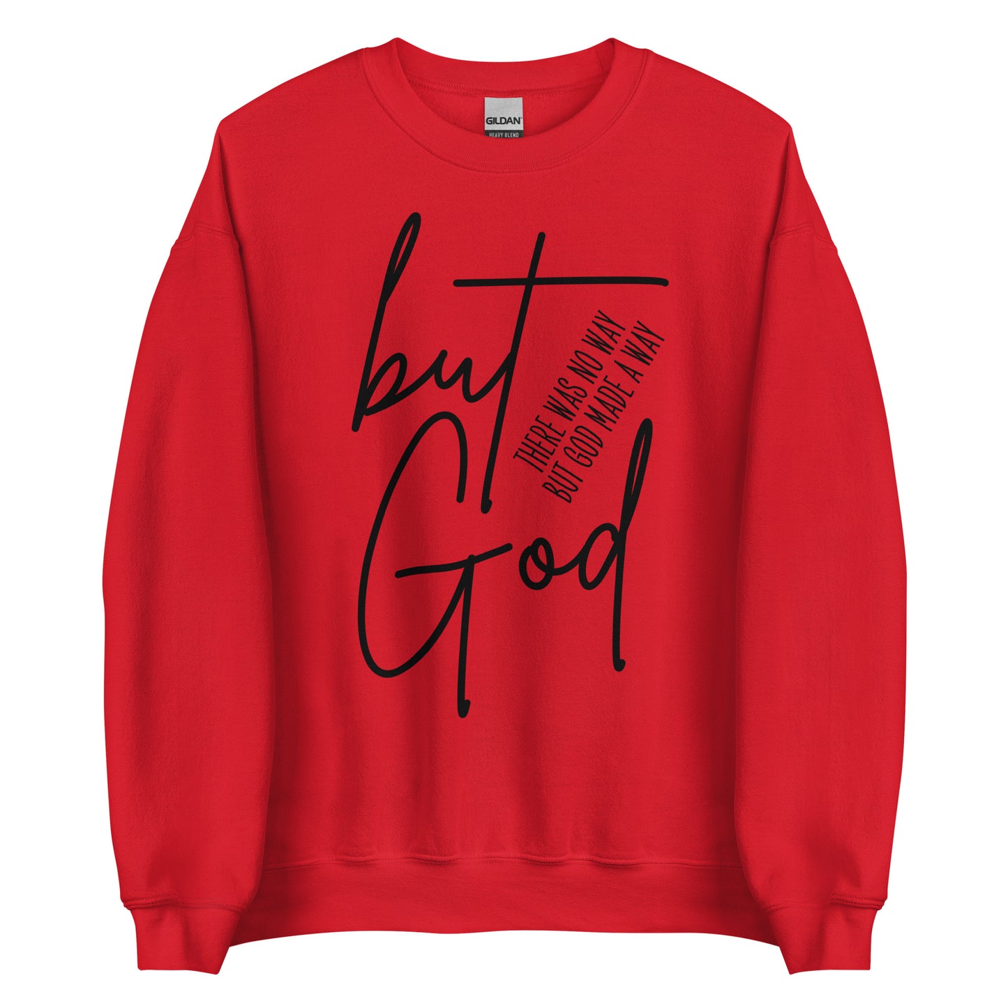 But God Unisex Sweatshirt