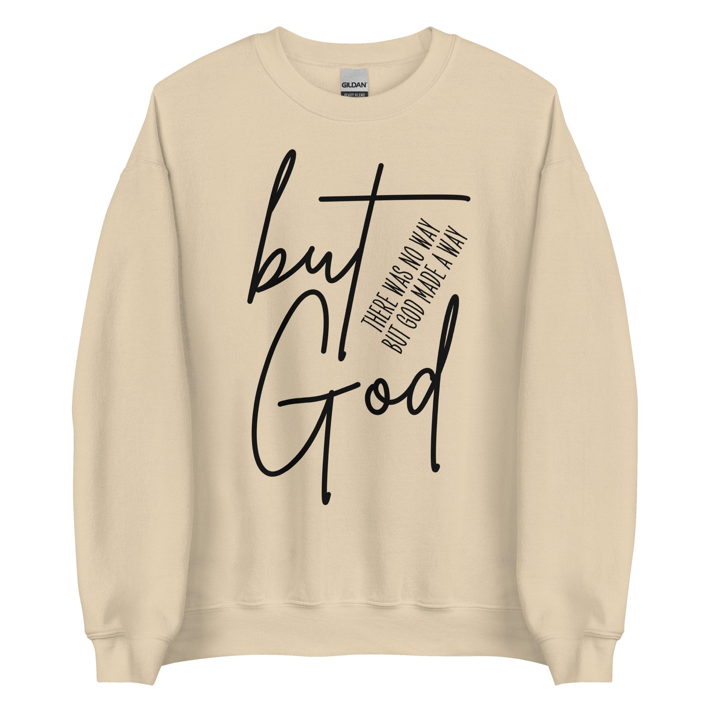 But God Unisex Sweatshirt