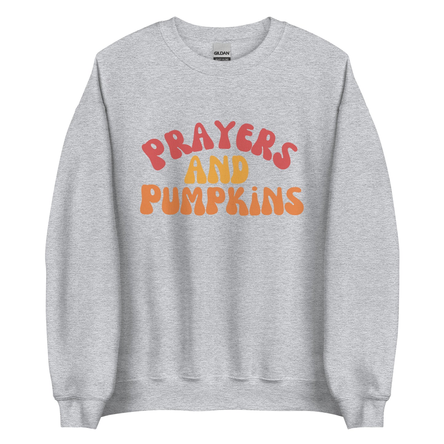 Prayers & Pumpkins Unisex Sweatshirt