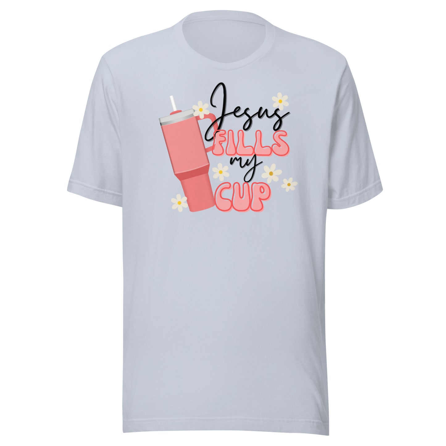 Jesus Fill My Cup Unisex t-shirt