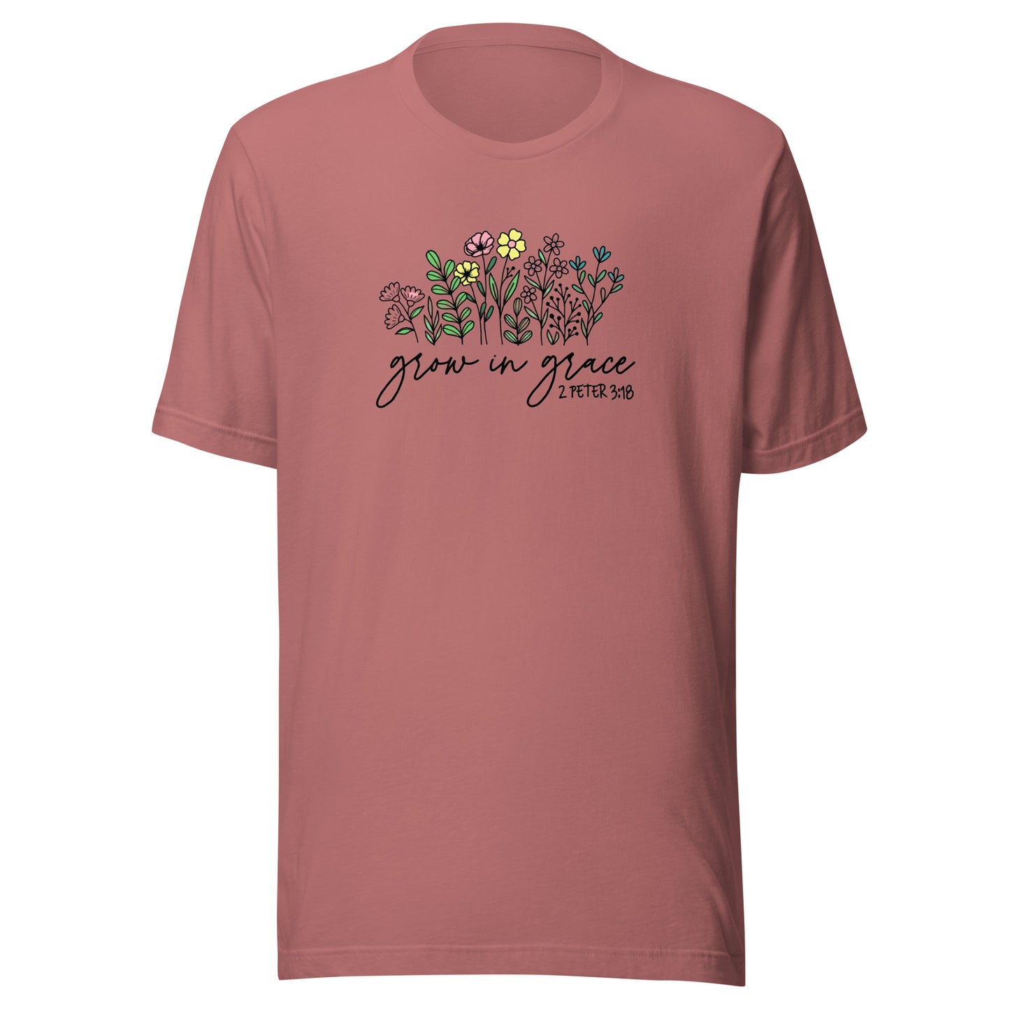 Grow In Grace Unisex t-shirt